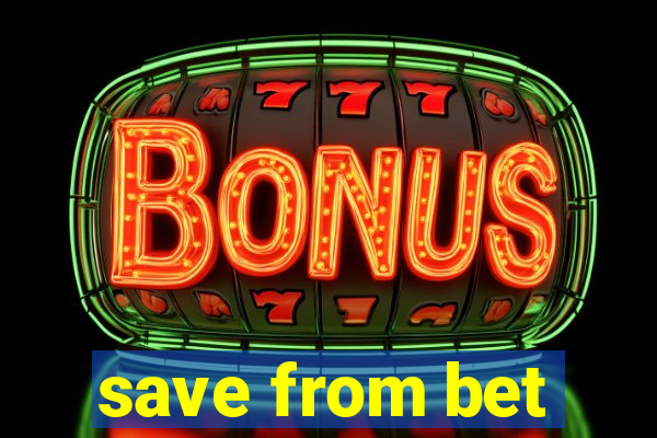 save from bet